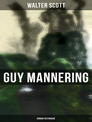 cover image of Guy Mannering (Roman historique)
